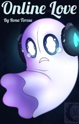 Online Love (Napstablook X-Reader)  DISCONTINUED!!!!!