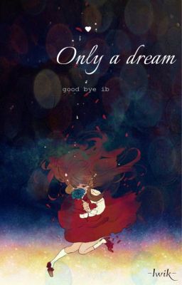 Only a Dream 