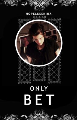 Only Bet » styles ✓ [book two]