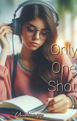 Only One Shots 