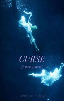 [Onria/Deria]  Curse