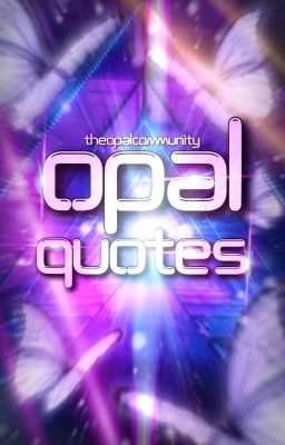 Opal Quotes