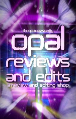 Opal Reviews & Edits