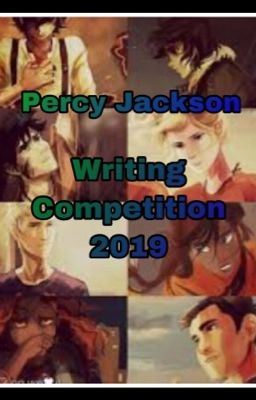 {Open} Percy Jackson Writing Comp 2019