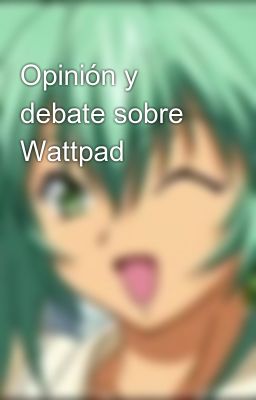 Opinión y debate sobre Wattpad