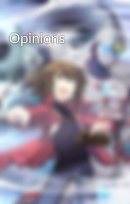 Opinions