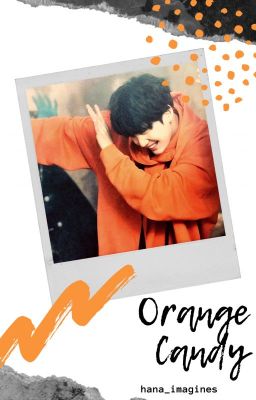 Orange Candy |MYG| 2 ✔