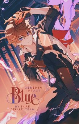 [OS] [Genshin Impact] Blue