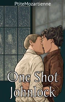 OS Johnlock {En Pause}