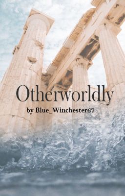 Otherworldly - Aus einer anderen Welt    PJO||Marvel