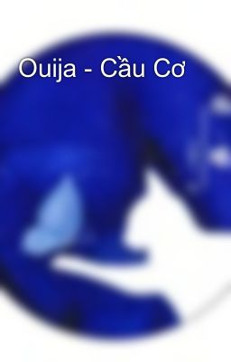 Ouija - Cầu Cơ