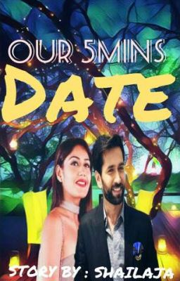 Our 5 mins Date ~ Shivika OS✔