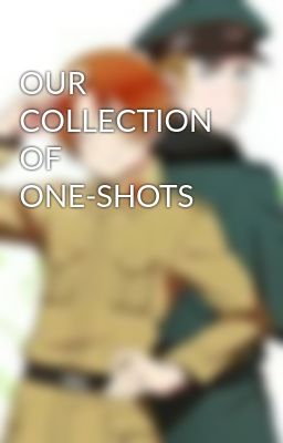 OUR COLLECTION OF ONE-SHOTS