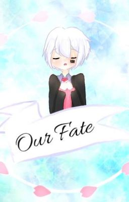 Our Fate