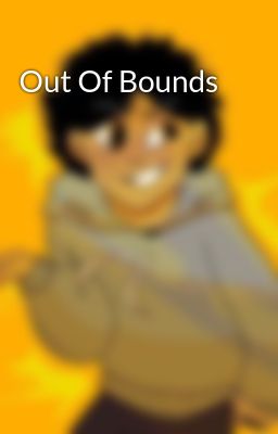 Out Of Bounds