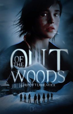 Out Of The Woods (Until Dawn) ✔