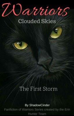 (Outdated) Warriors: Clouded Skies #1 - The First Storm