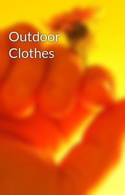 Outdoor Clothes