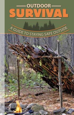 Outdoor Survival: A Guide to Staying Safe Outside