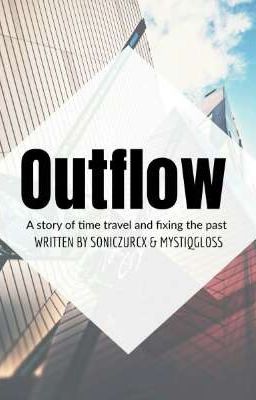 Outflow   || An Original Applyfic ||