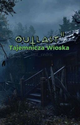 Outlast- Tajemnicza wioska