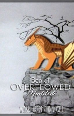 Overflowed book one mudslide