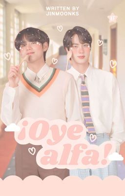 ¡Oye alfa! ꒱ Taejin 