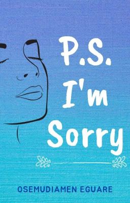 P.S. I'm Sorry