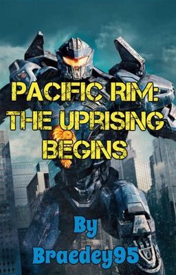 Pacific Rim: The Uprising Begins