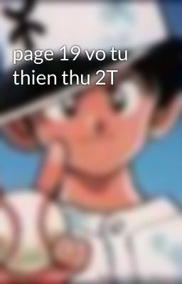 page 19 vo tu thien thu 2T