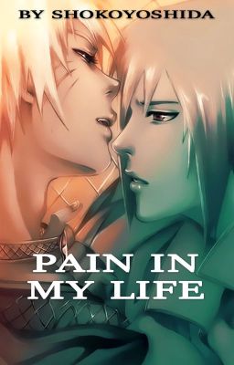 pain-in-my-life by Shoko Yoshida || NaruSasu