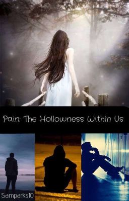 Pain: The Hollowness Within Us ✔️