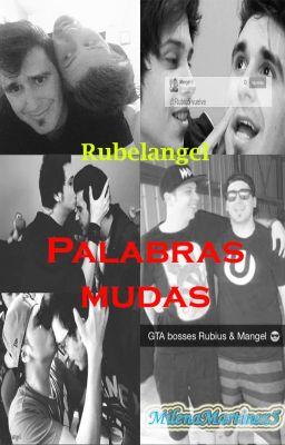 Palabras Mudas - Rubelangel [One Shot]