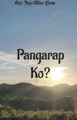 Pangarap Ko? (ONGOING)