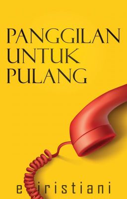 Panggilan Untuk Pulang