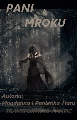 Pani Mroku (TF-fanfic) Zawieszone