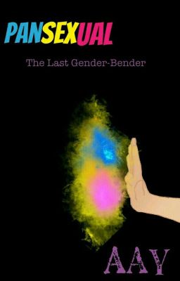 Pansexual: The Last Gender-Bender