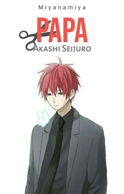 Papa [Akashi Seijuro]