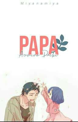 Papa [Aomine Daiki]