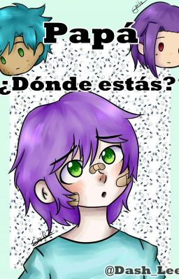 Papá, ¿Dónde Estás? 《BonBonnie》FINALIZADA