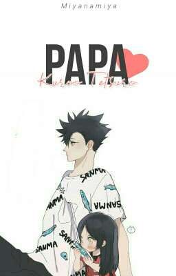 Papa [Kuroo Tetsuro]