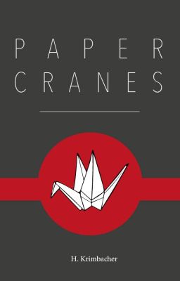 PAPER CRANES | Book 1