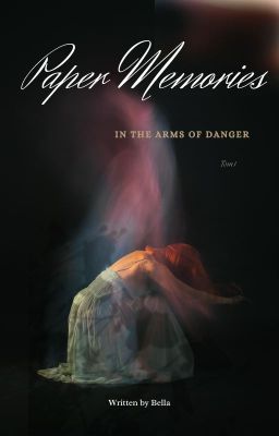 Paper Memories | In the arms of danger | Tom I