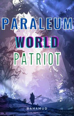 Paraleum World : Patriot