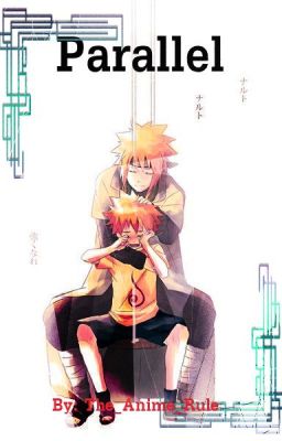 Parallel [Naruto Fanfiction]