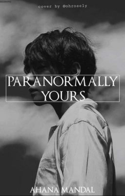 Paranormally Yours ✔️