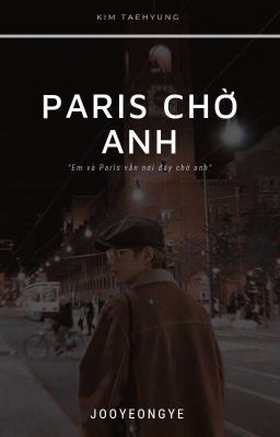 Paris chờ anh