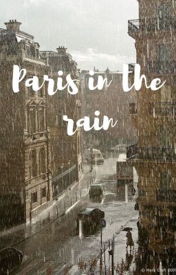 Paris in the rain