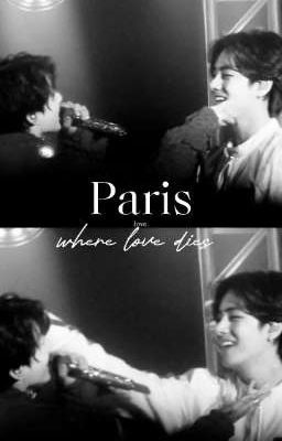 Paris - Where love dies