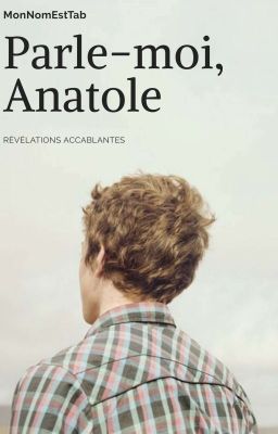 Parle-moi, Anatole